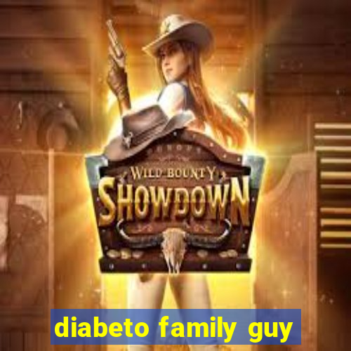 diabeto family guy